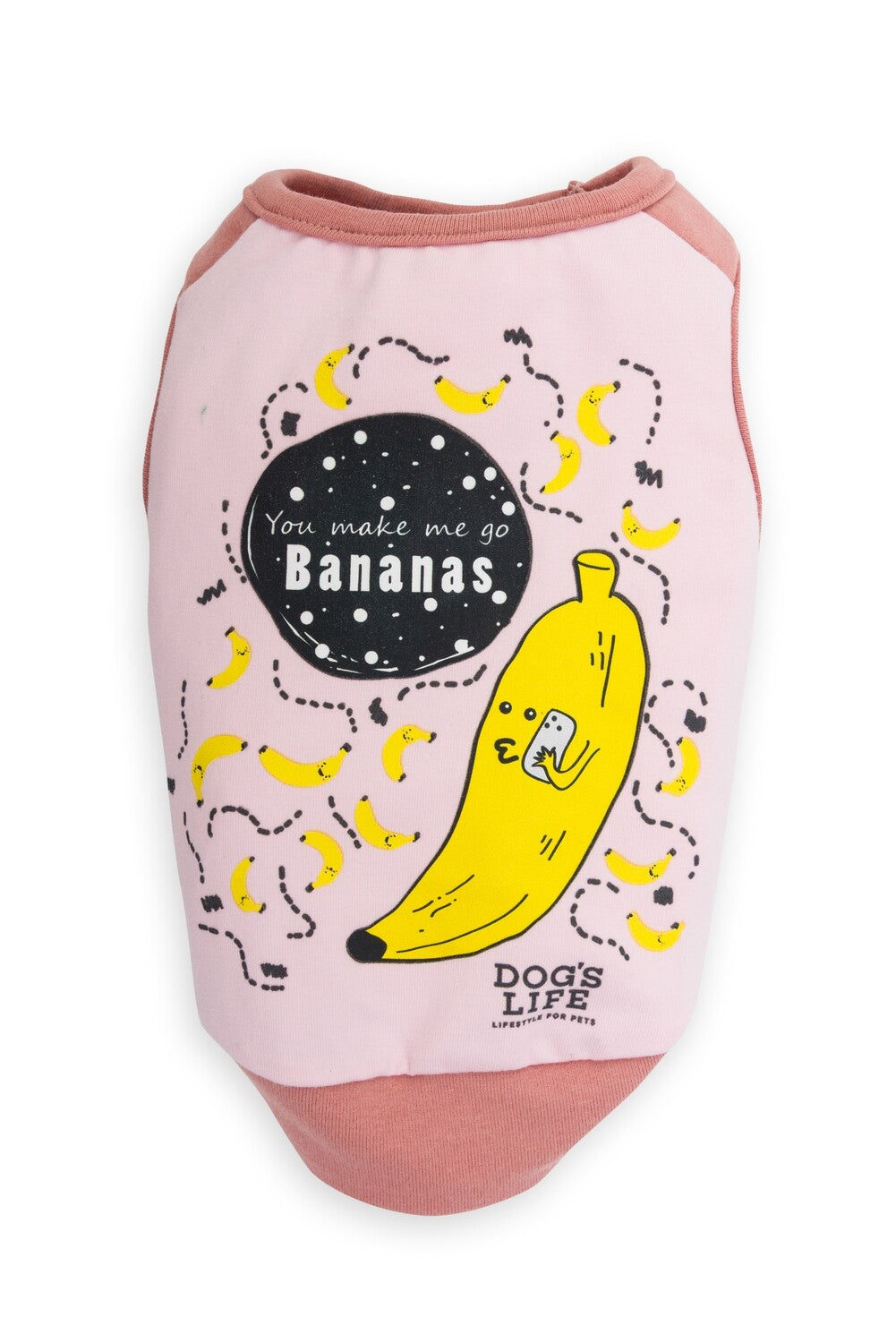 Dogs life make me go bananas pink s